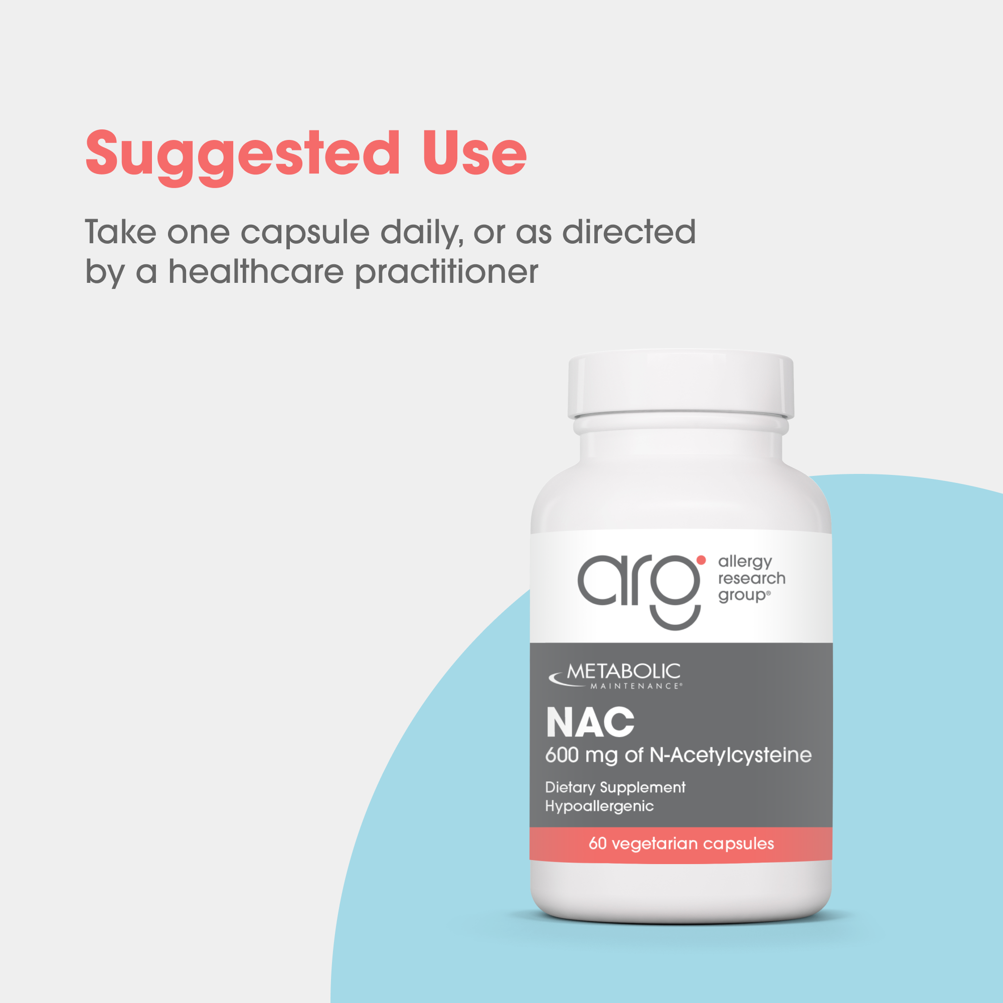 NAC dietary supplement bottle with suggested use instruction to take one capsule daily