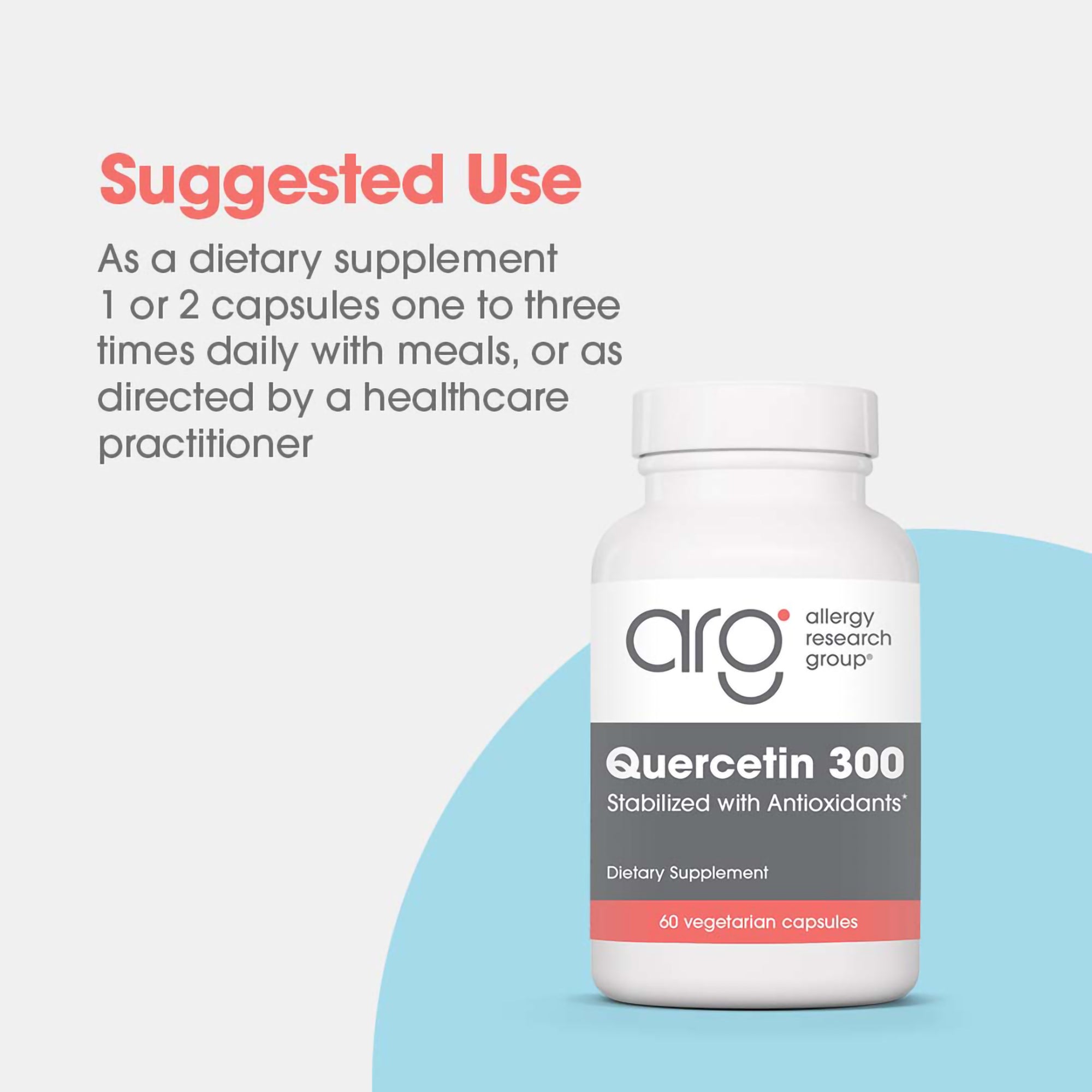 Quercetin 300 - suggested use: 1 or 2 capsules one to three times daily with meals