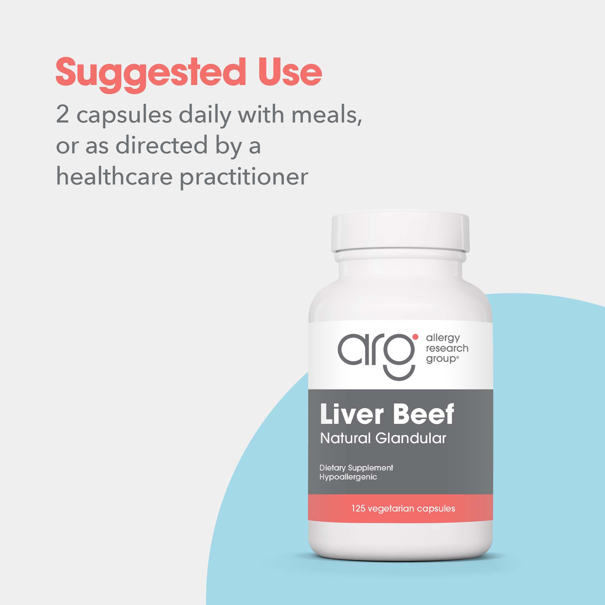 Liver Beef - suggested use: 2 capsules daily with meals