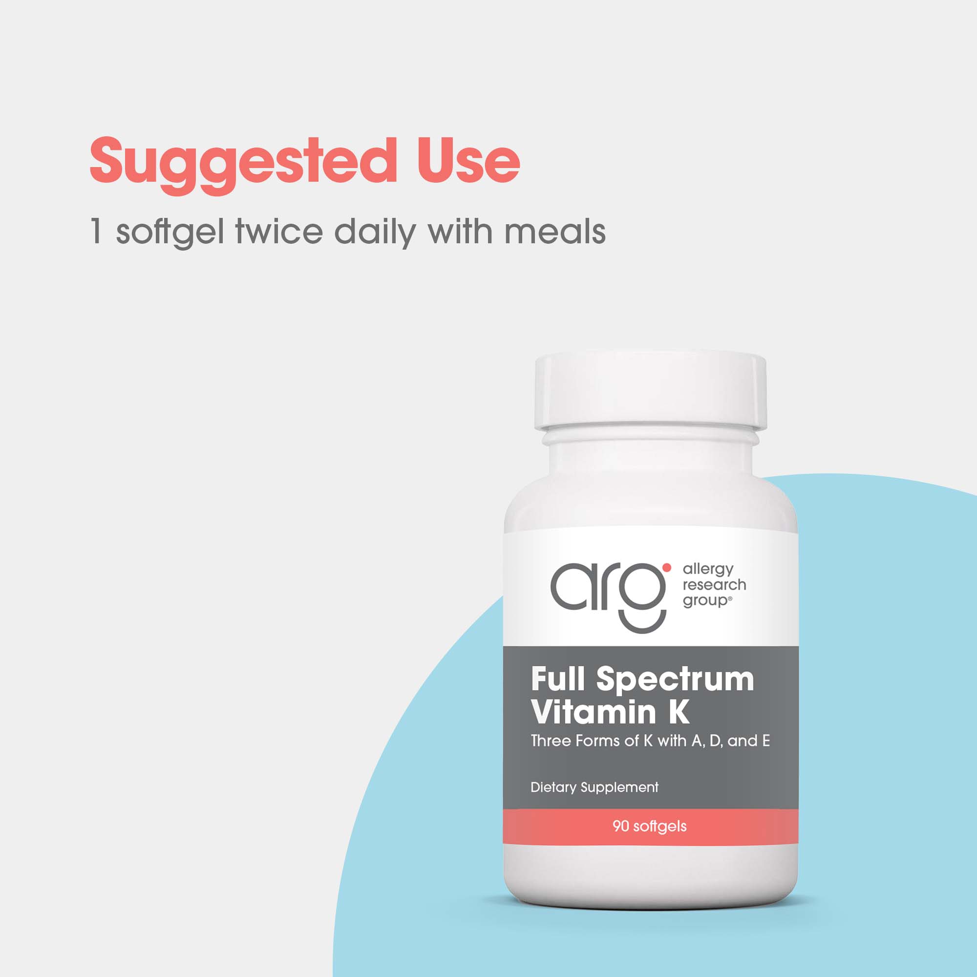 Full Spectrum Vitamin K - suggested use: 1 softgel twice daily with meals
