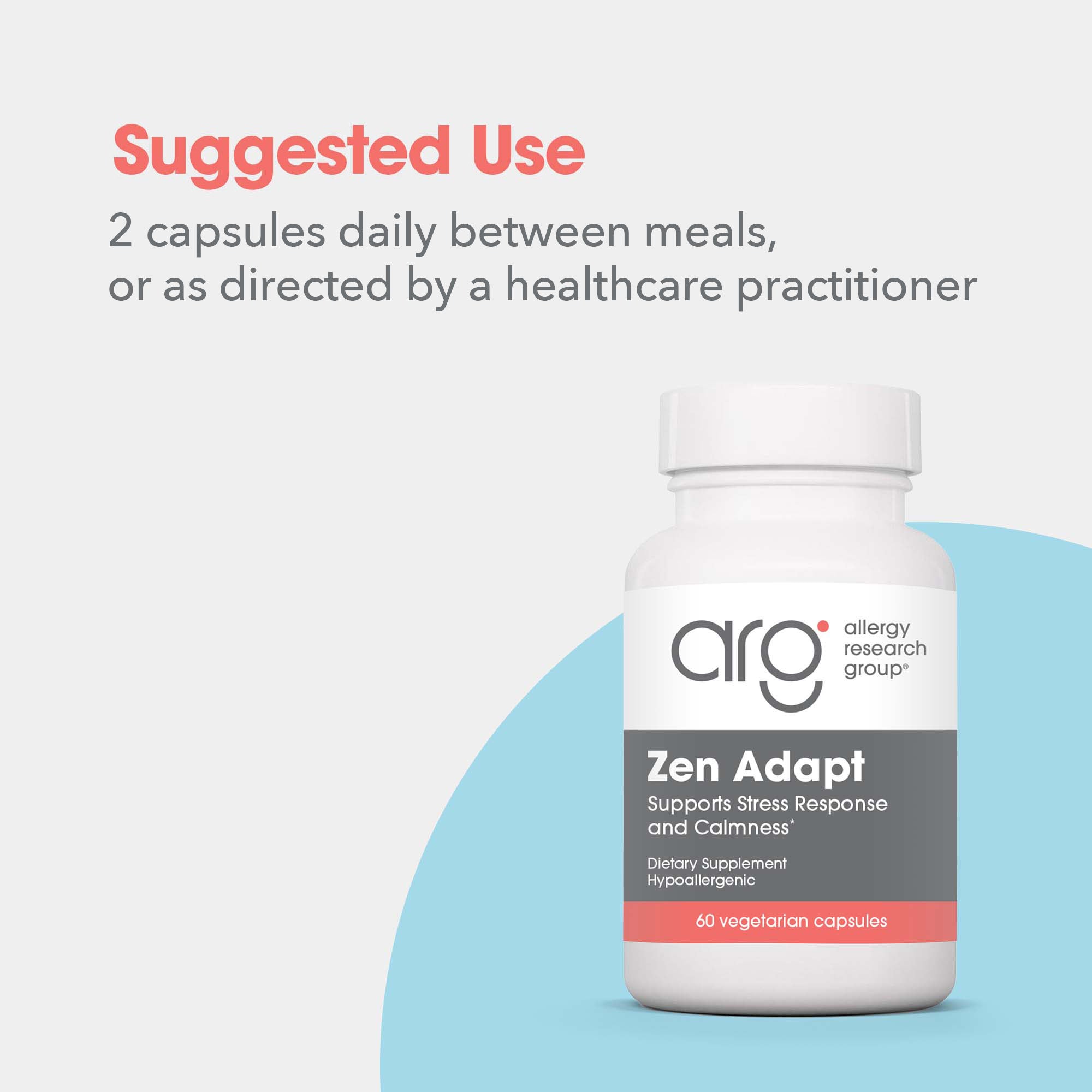 Zen Adapt - suggested use: 2 capsules daily between meals