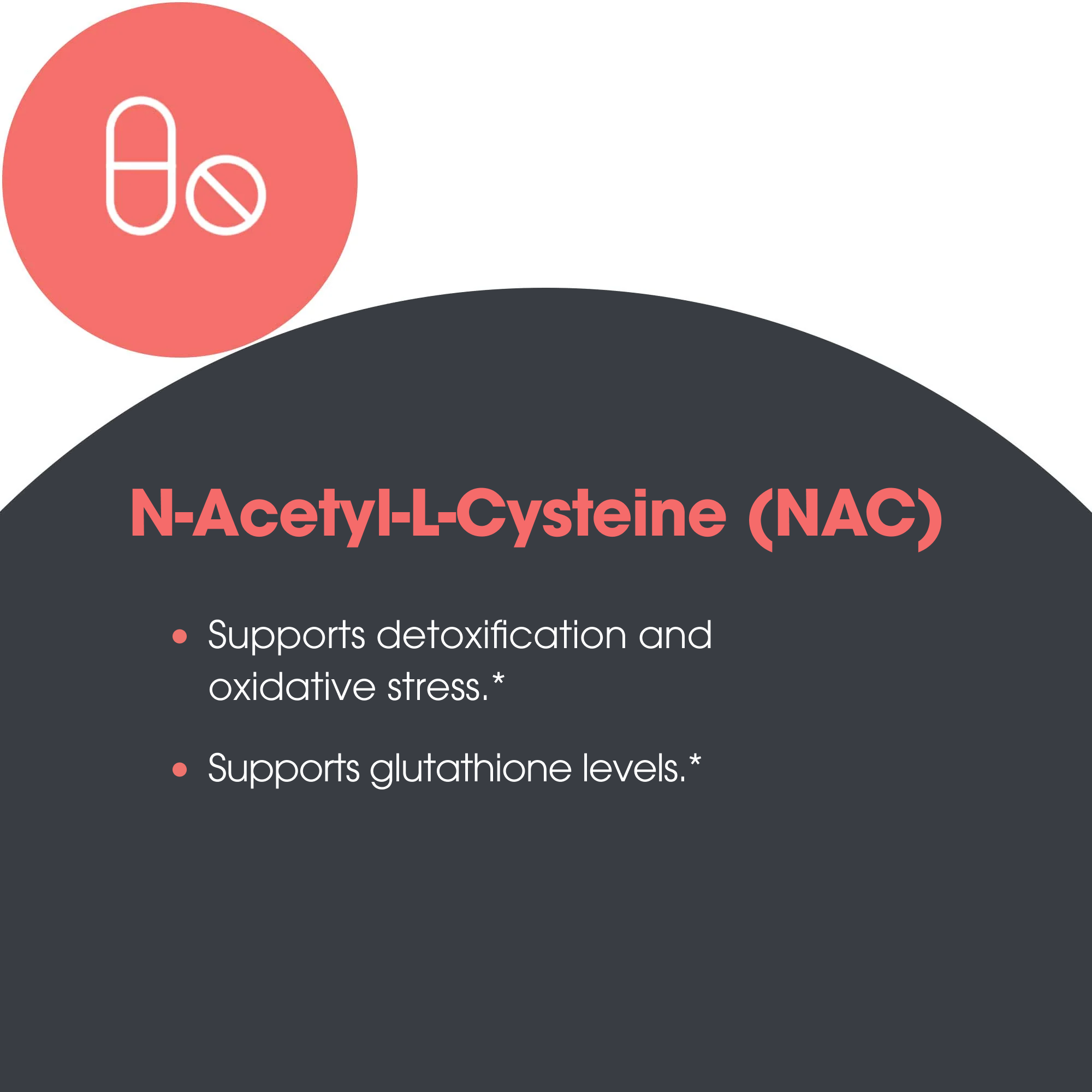 NAC dietary supplement label shows N-Acetyl-L-Cysteine with bullet benefits on a dark curved panel