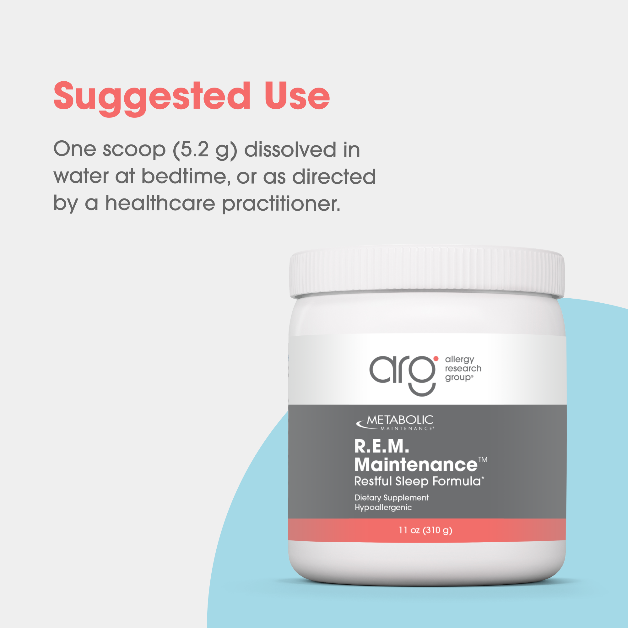 Suggested Use graphic showing one scoop in water and the Metabolic Maintenance R.E.M. Maintenance bottle.