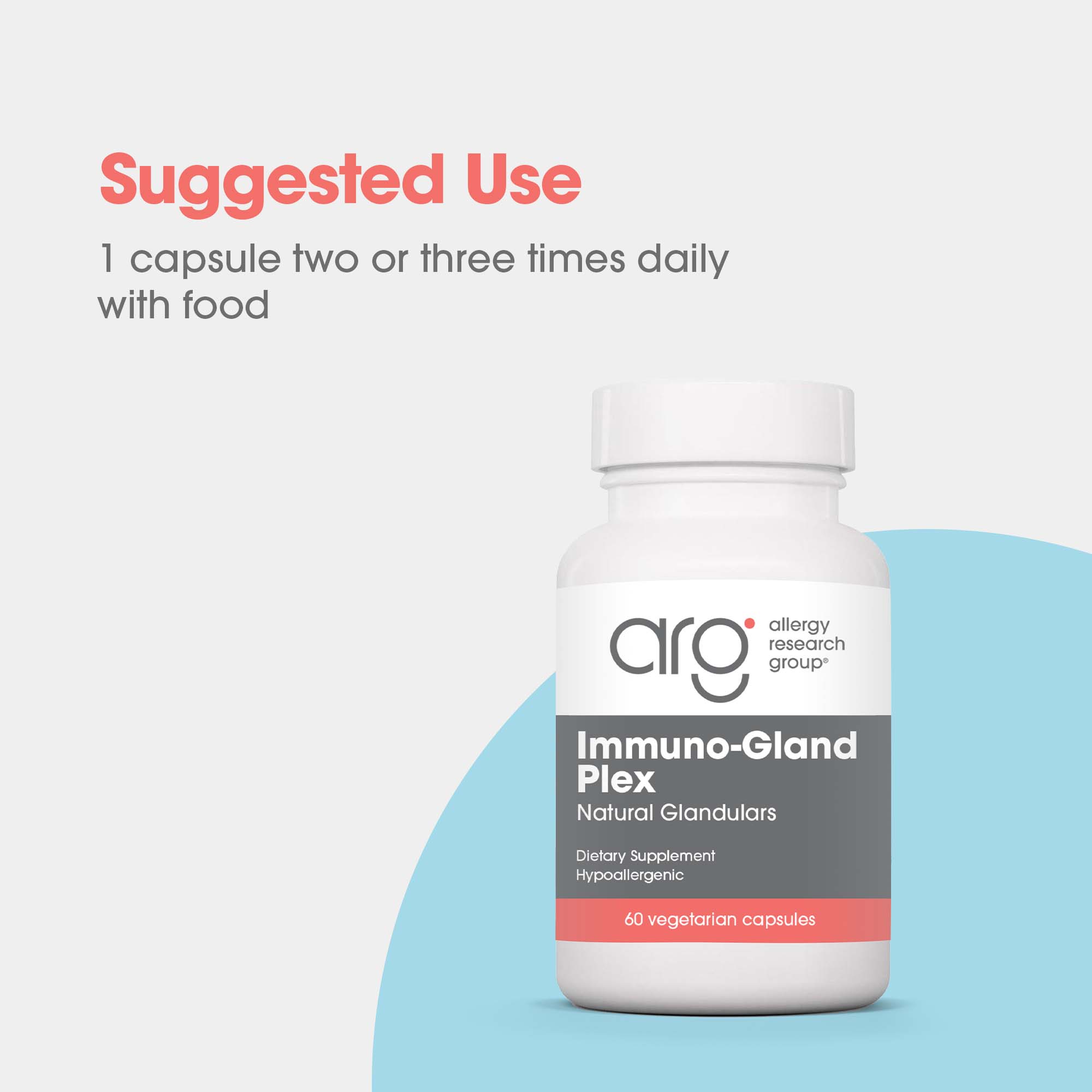 Immuno-Gland Plex - suggested use: 1 capsule two or three times daily with food 