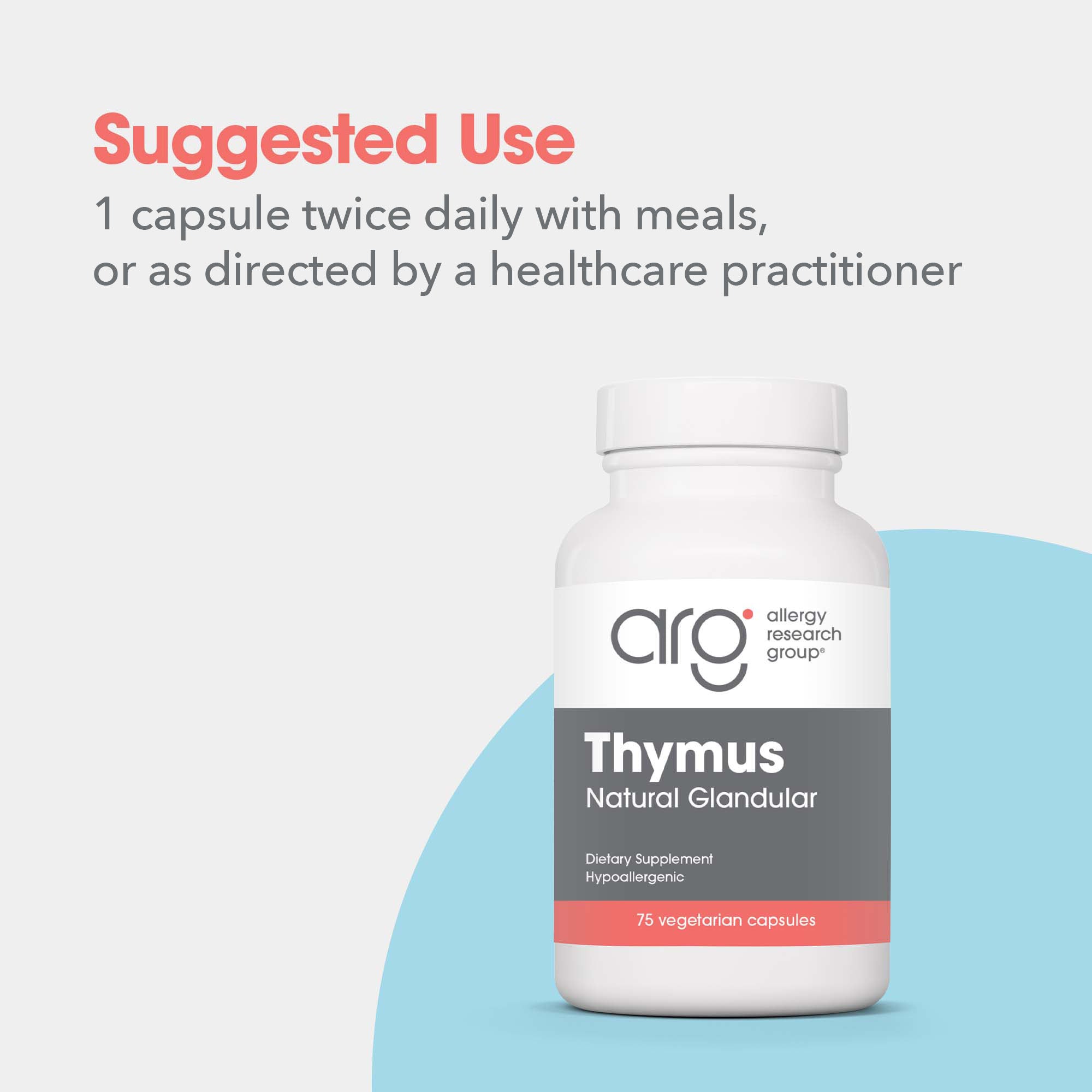 Thymus - suggested use: 1 capsule twice daily with meals