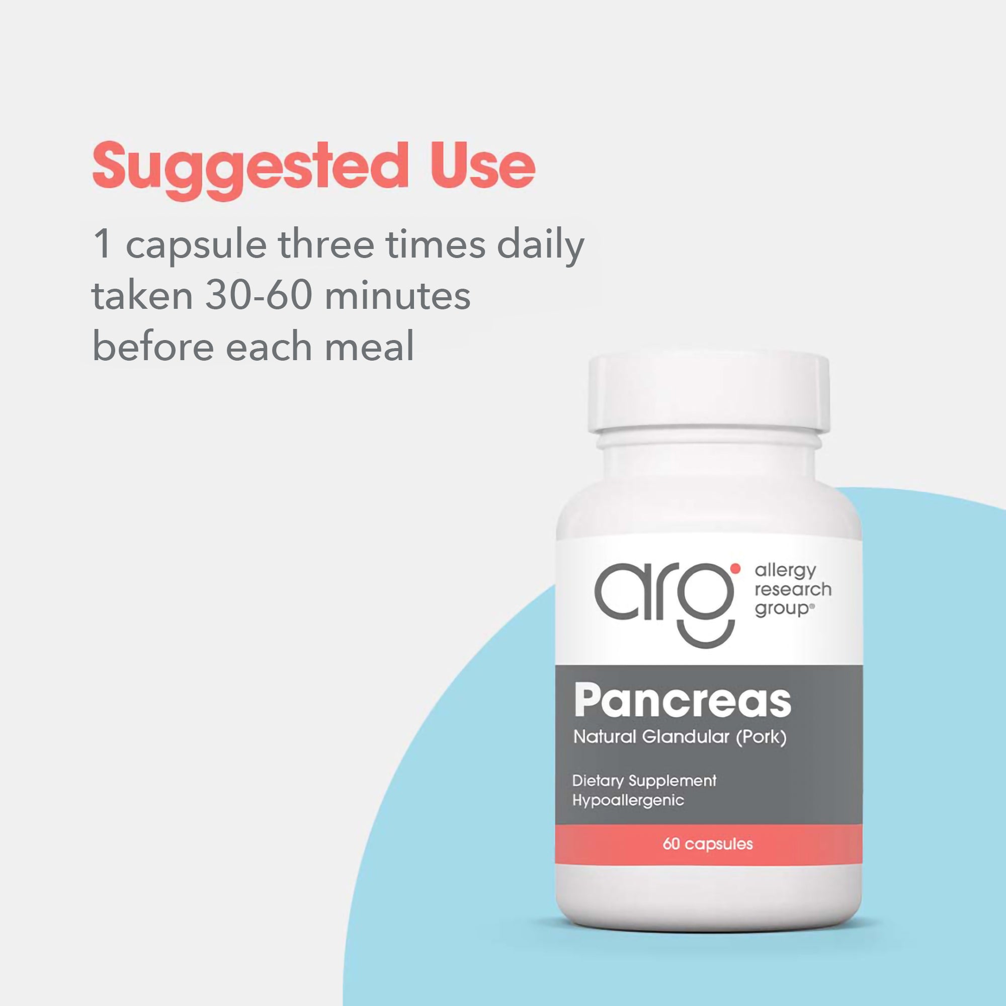 Pancreas Pork - suggested use: 1 capsule three times daily taken 30-60 minutes before each meal