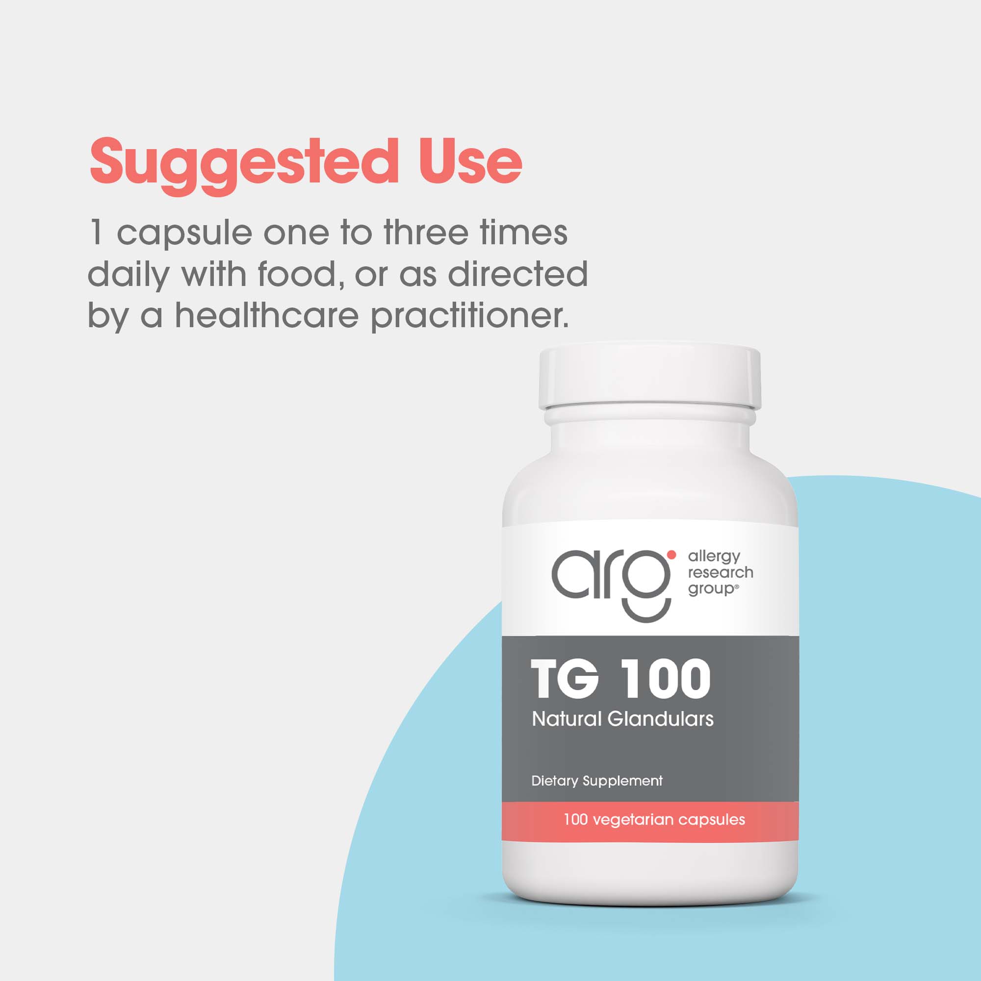 TG 100 - suggested use: 1 capsule one to three times daily with food