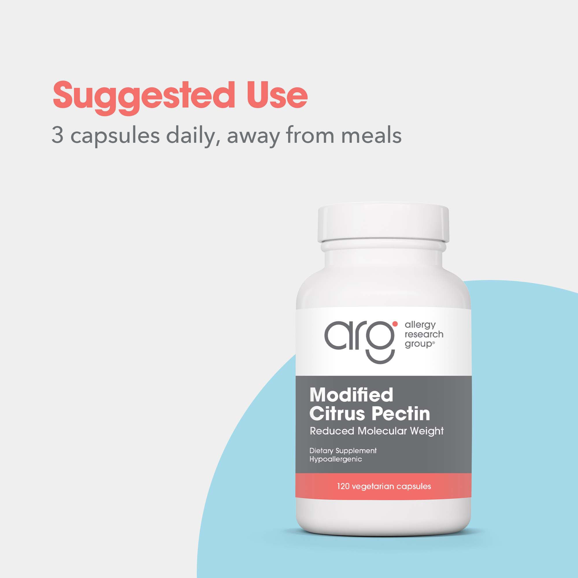Modified Citrus Pectin - suggested use: 3 capsules daily away from meals